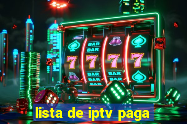 lista de iptv paga